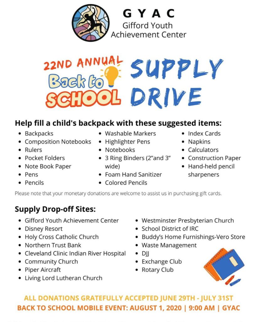 Suggested items: backpacks, notebook paper, pens, pencils, 3 ring binders, index cards, calculators, etc.

Supply drop-off sites: GYAC, Disney Resort, Holy Cross Catholic Church, Northern Trust Bank, Community Church, Piper Aircraft, School District of IRC, etc.